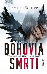 Bohovia smrti - Vynárajú sa z temnej minulosti (slovensky)