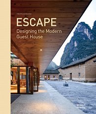 Escape: Designing the Modern Guest House