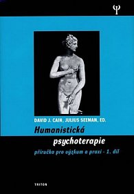 Humanistická psychologie 1. - Příručka pro výzkum a praxi