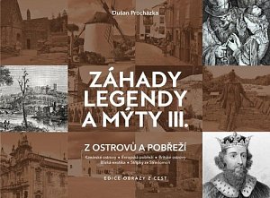 Záhady legendy a mýty III.