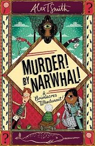 A Grimacres Whodunnit: Murder! By Narwhal!: Book 1