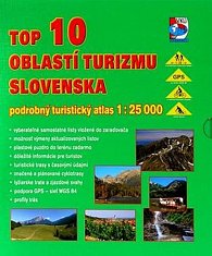 TOP 10 oblastí turizmu Slovenska - podrobný turistický atlas 1 : 25 000