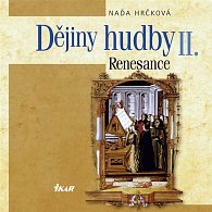 Dějiny hudby II. - Renesance (+CD)