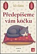 Předepíšeme vám kočku