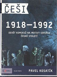 Češi 1918-1992 - Devět komiksů na motivy seriálu České století