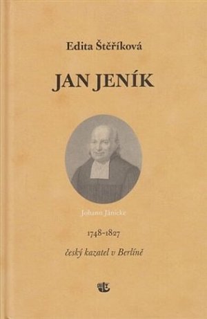 Jan Jeník český kazatel v Berlíně 1748–1827