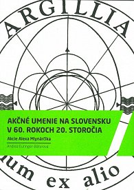 Akčné umenie na Slovensku v 60.rokoch 20.storočia