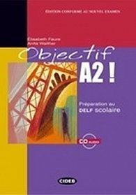 Objectif A2! + CD Audio