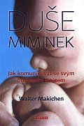 Duše miminek - Jak komunikovat se svým budoucím dítětem