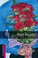 Oxford Bookworms Library Starter Red Roses (New Edition)