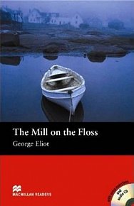 Macmillan Readers Beginner: Mill on the Floss T. Pk with CD