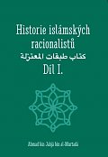 Historie islámských racionalistů - Díl I.