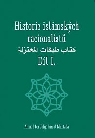 Historie islámských racionalistů - Díl I.