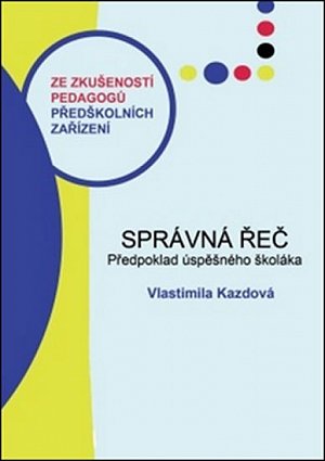 Správná řeč: Předpoklad úspěšného školáka