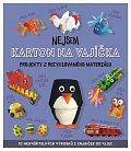 Nejsem karton na vajíčka - Projekty z recyklovaného materiálu