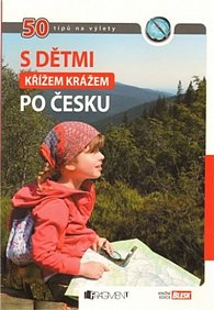 S dětmi křížem krážem po Čechách - 2.vydání