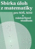 Sbírka úloh z matematiky pro SOŠ a SO SOU a nástavbové studium, 3.  vydání