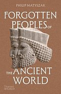 Forgotten Peoples of the Ancient World