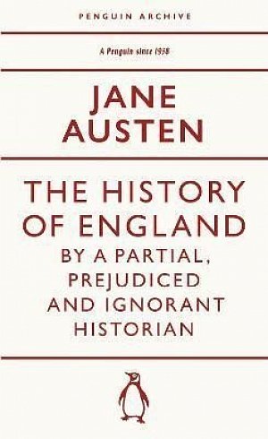 History of England by a Partial, Prejudiced and Ignorant Historian