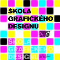 Škola grafického designu - Principy a praxe grafiky