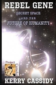 Rebel Gene : Secret Space and the Future of Humanity