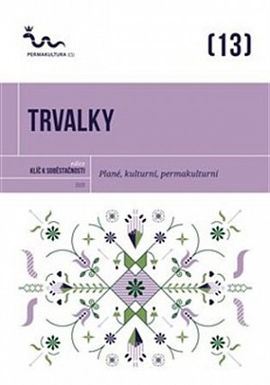 Trvalky - Plané, kulturní, permakulturní, 2.  vydání