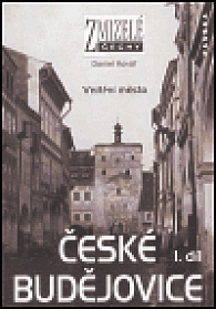Zmizelé Čechy-České Budějovice-1. díl