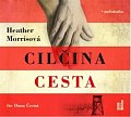 Tatér z Osvětimi: Cilčina cesta - CDmp3 (Čte Dana Černá)