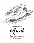 Areál - Remi Apostremi Niscence