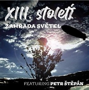 XIII. Století: Zahrada světel - LP