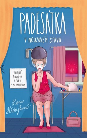 Padesátka v nouzovém stavu - Vtipné povídky nejen z karantény