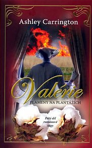Valérie - Plameny na plantážích 5.díl