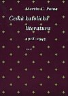 Česká katolická literatura 1818-1945