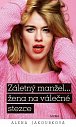 Záletný manžel... žena na válečné stezce