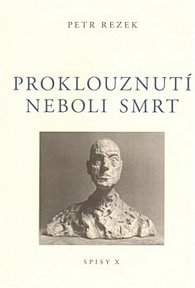 Kniha Proklouznutí neboli smrt – Petr Rezek | Dobré Knihy.cz