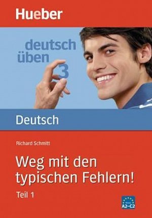 Deutsch üben: Weg mit den typischen Fehlern, Teil 1