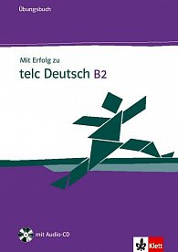 Mit Erfolg zu telc Deutsch B2 - Ubungsbuch + CD, 1.  vydání