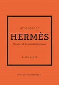 The Little Book of Hermes: The story of the iconic fashion house
