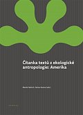 Amerika - Čítanka textů z ekologické antropologie