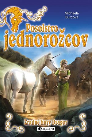 Posolstvo jednorožcov 2 – Zradné hory Dragor