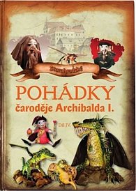 Pohádky čaroděje Archibalda - díl IV.