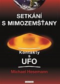 Setkání s mimozemšťany - Kontakty s UFO