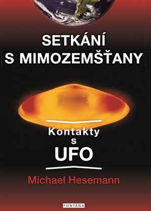 Setkání s mimozemšťany - Kontakty s UFO