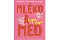 Mléko a med (10. výročí)