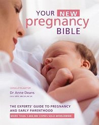 Your New Pregnancy Bible: The Experts´ Guide to Pregnancy and Early Parenthood