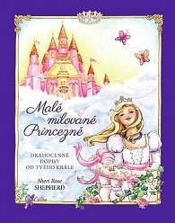 Malé milované Princezně - Drahocenné dopisy od tvého Krále