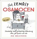 Jak zemřít osamocen