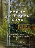 Dopisy od jezera Como - Nečekané inspirace Ludwiga Miese van der Rohe