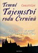 Temné tajemství rodu Černínů - Historický román na pozadí tragických událostí Bílé Hory