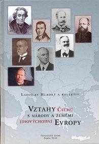 Vztahy Čechů s národy a zeměmi jihovýchodní Evropy